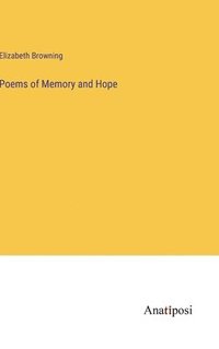 bokomslag Poems of Memory and Hope