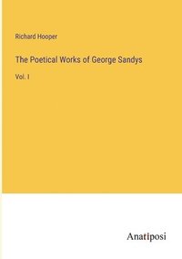 bokomslag Poetical Works of George Sandys