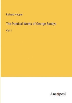 bokomslag Poetical Works of George Sandys