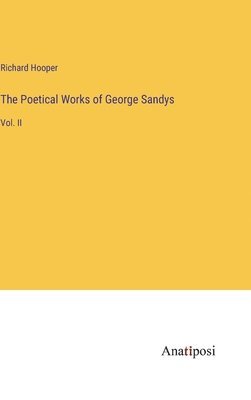 bokomslag Poetical Works of George Sandys
