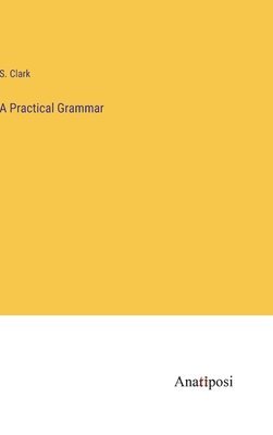 A Practical Grammar 1