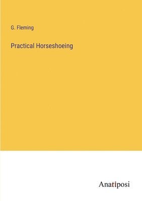 Practical Horseshoeing 1