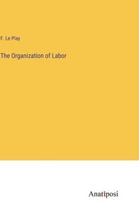 bokomslag The Organization of Labor
