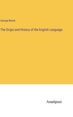 bokomslag Origin and History of the English Language
