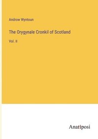bokomslag The Orygynale Cronkil of Scotland