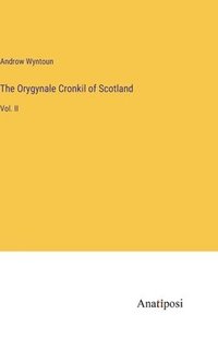 bokomslag The Orygynale Cronkil of Scotland
