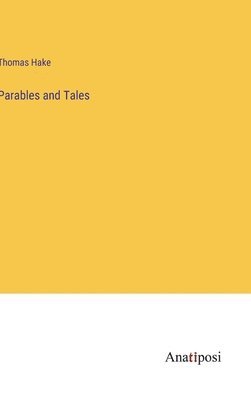 bokomslag Parables and Tales