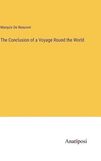 bokomslag Conclusion of a Voyage Round the World