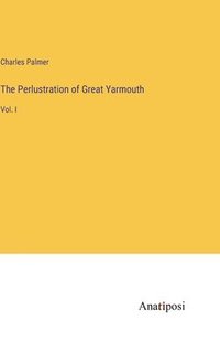 bokomslag The Perlustration of Great Yarmouth