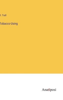 Tobacco-Using