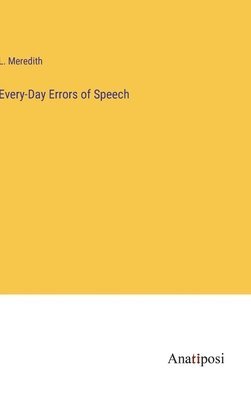 Every-Day Errors of Speech 1