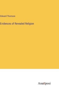 bokomslag Evidences of Revealed Religion