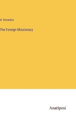 bokomslag Foreign Missionary