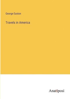 Travels in America 1