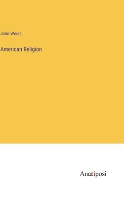 bokomslag American Religion