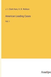 bokomslag American Leading Cases