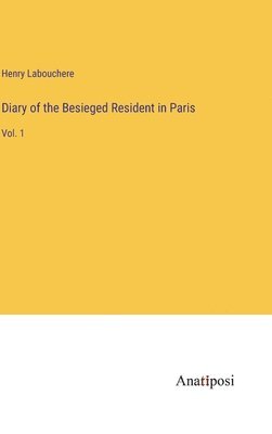 bokomslag Diary of the Besieged Resident in Paris