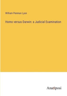 Homo versus Darwin 1