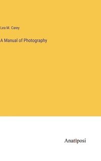 bokomslag Manual of Photography