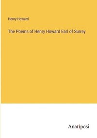 bokomslag Poems of Henry Howard Earl of Surrey