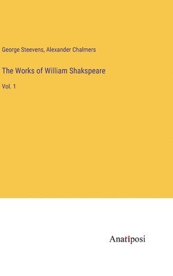 bokomslag The Works of William Shakspeare