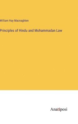 bokomslag Principles of Hindu and Mohammadan Law