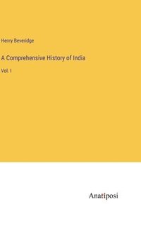 bokomslag Comprehensive History of India