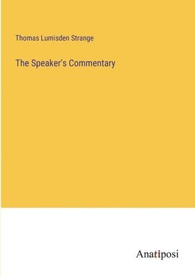 The Speaker's Commentary 1