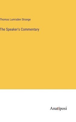 The Speaker's Commentary 1