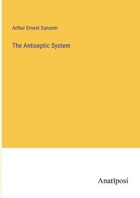 bokomslag Antiseptic System