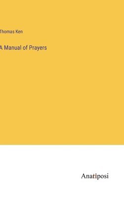 A Manual of Prayers 1