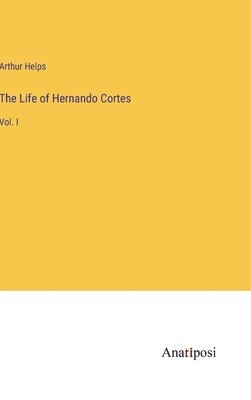 bokomslag Life of Hernando Cortes