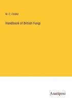 bokomslag Handbook of British Fungi