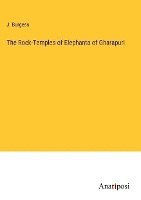 The Rock-Temples of Elephanta of Gharapuri 1