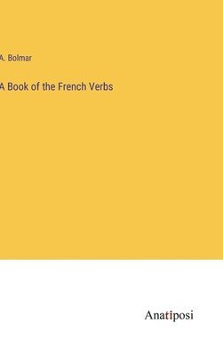 bokomslag Book of the French Verbs