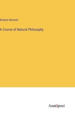 A Course of Natural Philosophy 1