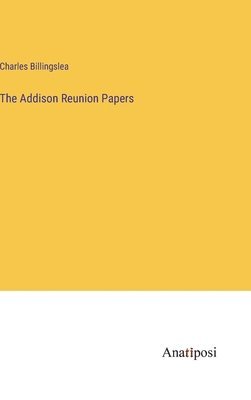 The Addison Reunion Papers 1
