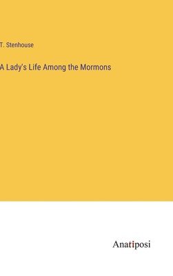 bokomslag Lady's Life Among the Mormons