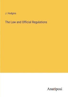 The Law and Official Regulations 1