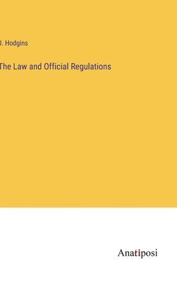 The Law and Official Regulations 1