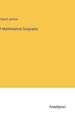 bokomslag A Mathematical Geography