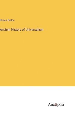 bokomslag Ancient History of Universalism