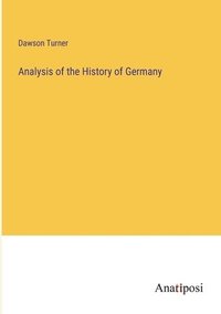 bokomslag Analysis of the History of Germany