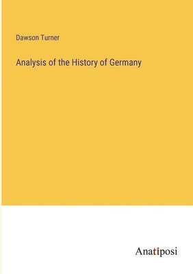 bokomslag Analysis of the History of Germany