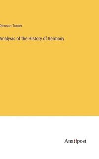 bokomslag Analysis of the History of Germany