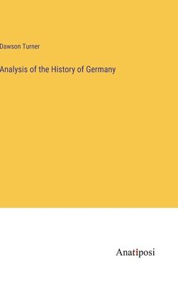 bokomslag Analysis of the History of Germany