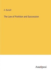 bokomslag The Law of Partition and Succession