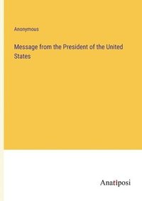 bokomslag Message from the President of the United States