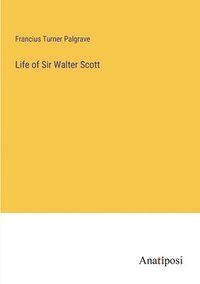 bokomslag Life of Sir Walter Scott