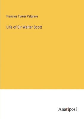 bokomslag Life of Sir Walter Scott